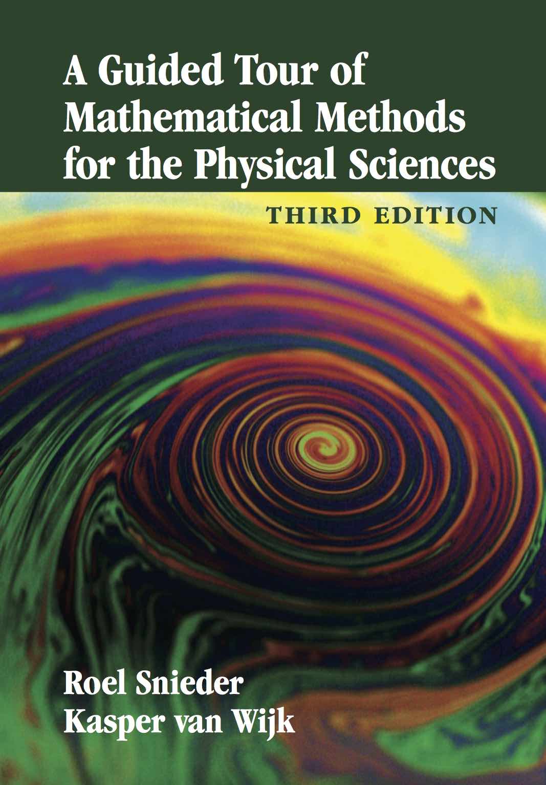 A Guided Tour of Mathematical Methods for the Physical Sciences: Third Edition by Roel Sneider book cover